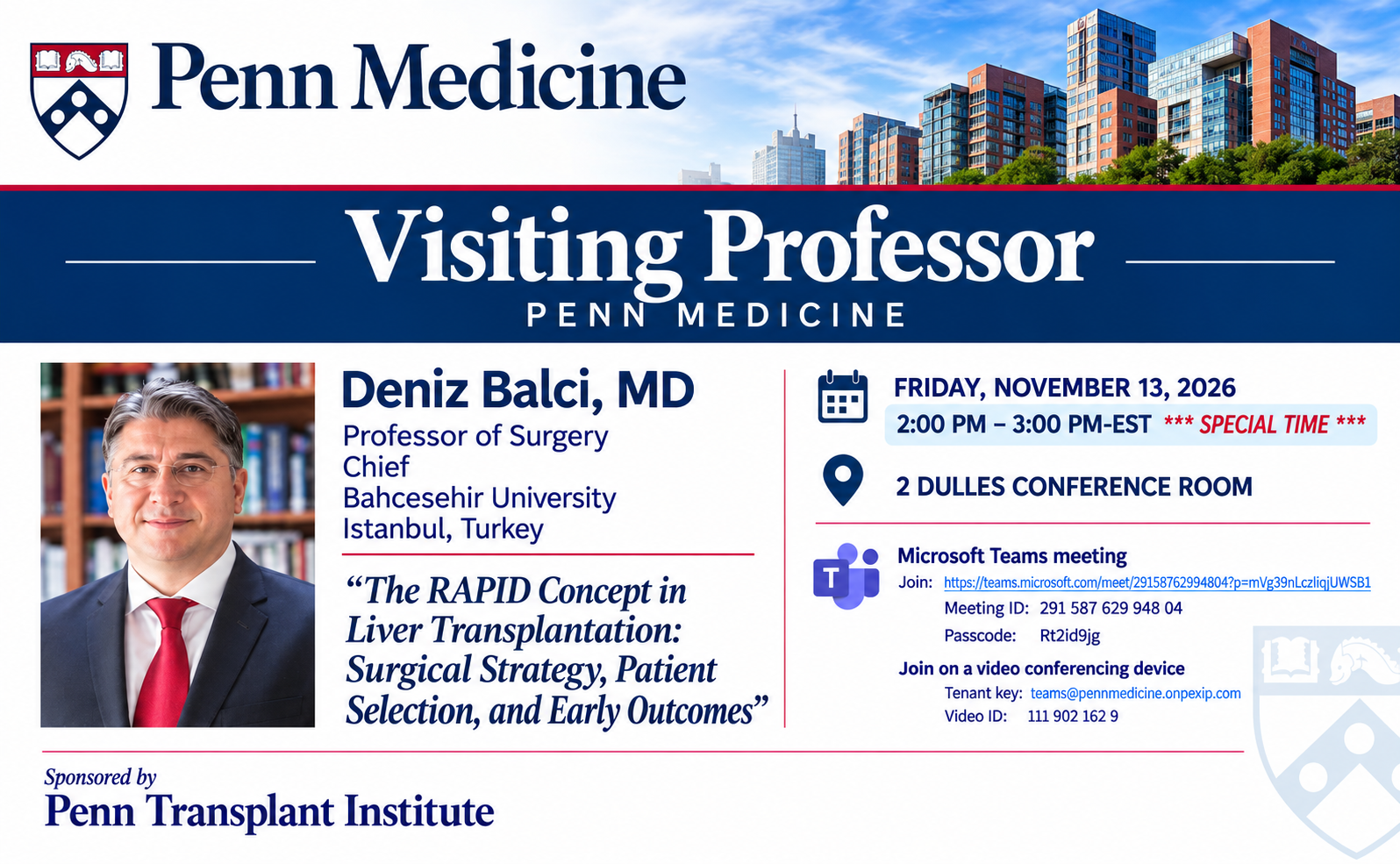 Prof. Dr. Deniz Balcı to Deliver a Lecture on “The RAPID Concept in Liver Transplantation: Surgical Strategy, Patient Selection, and Early Outcomes” at the University of Pennsylvania